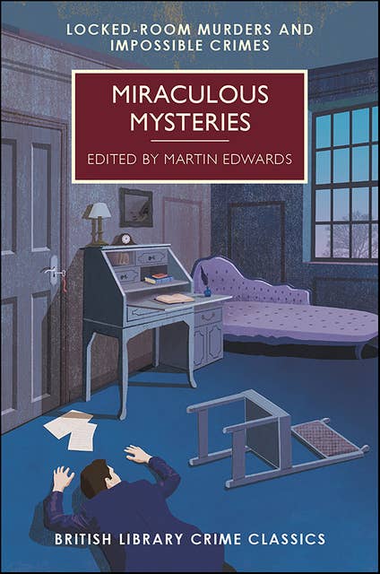 Miraculous Mysteries: Locked-Room Murders and Impossible Crimes