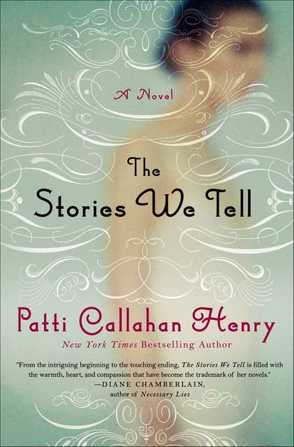 The Stories We Tell: A Novel
