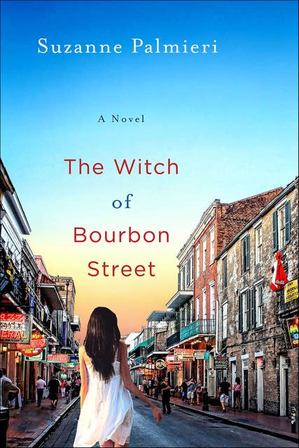 The Witch of Bourbon Street: A Novel