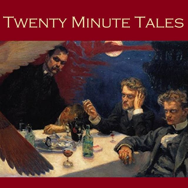 Twenty Minute Tales: Short Stories That Pack a Huge Punch