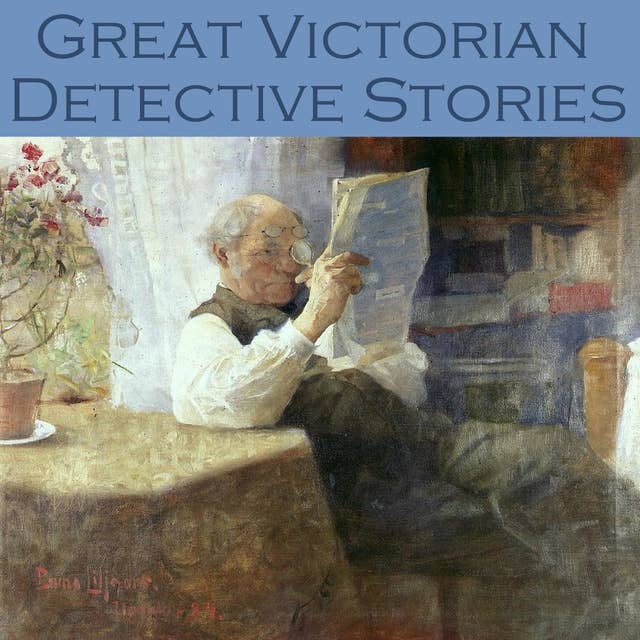 Great Victorian Detective Stories