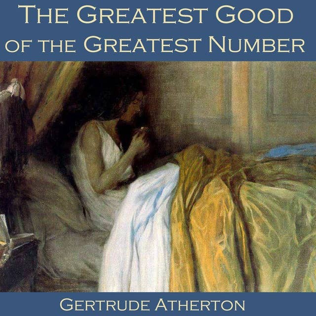 The Greatest Good of the Greatest Number