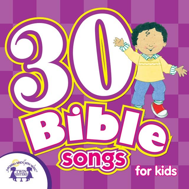30 Bible Songs