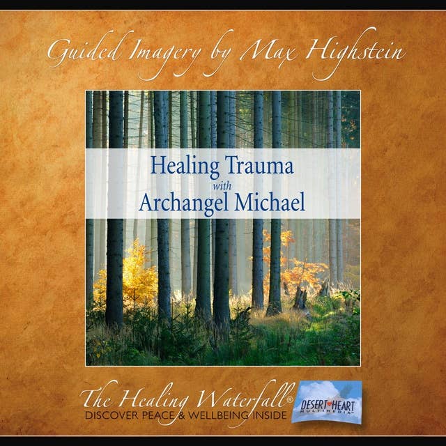Healing Trauma with Archangel Michael