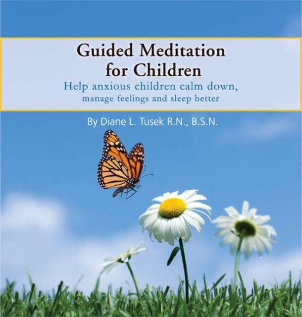 Meditation for Child Stress, Depression & Relaxation: Help Kids Relax & Sleep Better