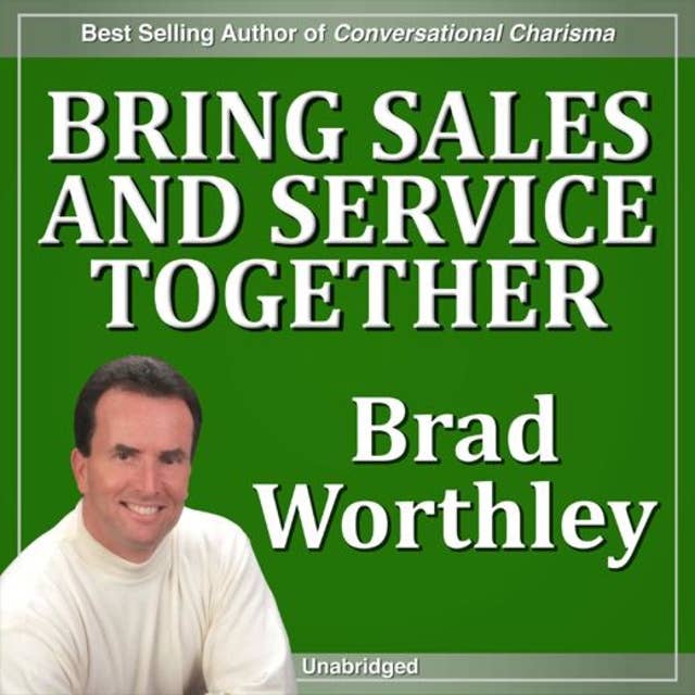 Bring Service and Sales Together