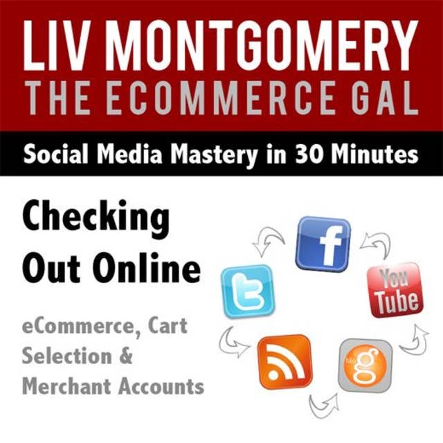 Checking Out Online: eCommerce, Cart Selection & Merchant Accounts