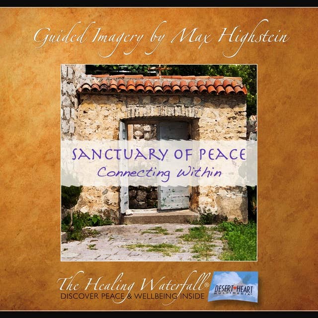 Sanctuary of Peace: Connecting Within