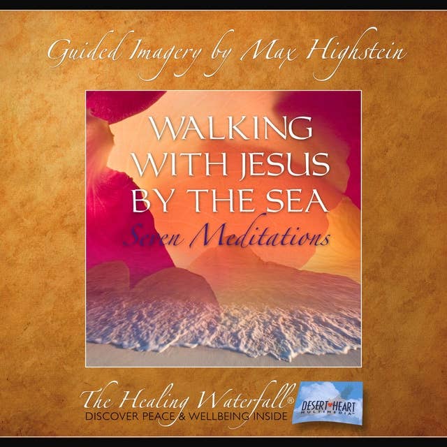 Walking with Jesus By the Sea: Seven Meditations