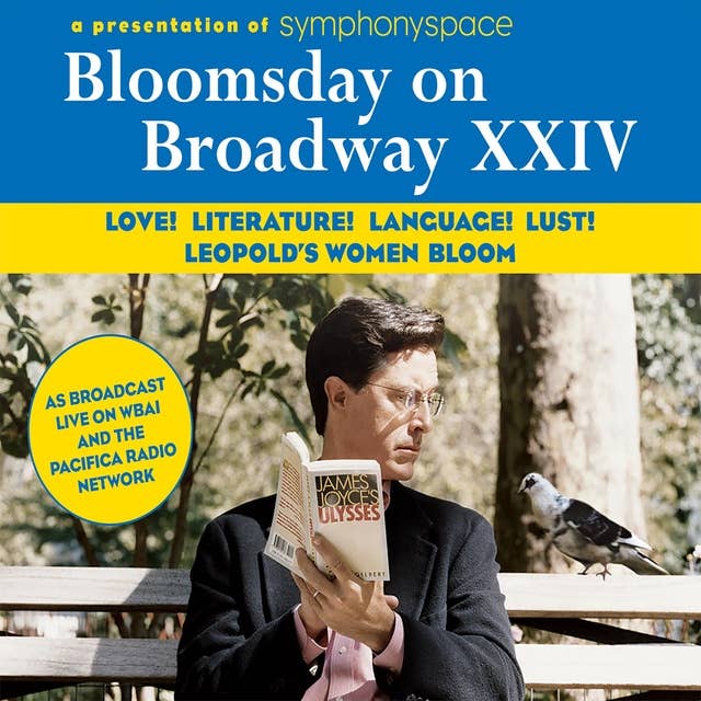 Bloomsday on Broadway XXIV: Love! Literature! Language! Lust! Leopold's Women Bloom