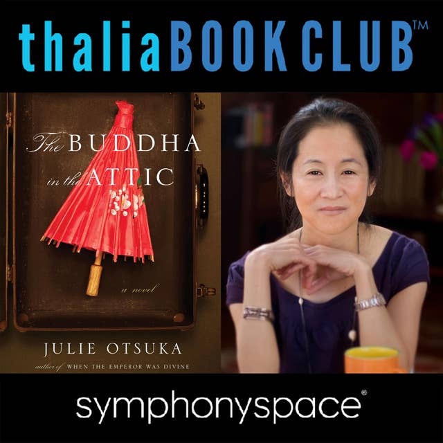 Thalia Book Club: Julie Otsuka's The Buddha in the Attic