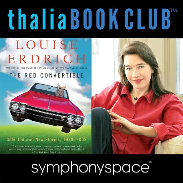 Thalia Book Club: Louise Erdrich's The Red Convertible: Selected and New Stories, 1978-2008