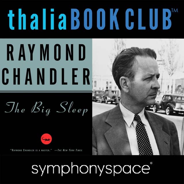 Thalia Book Club: Raymond Chandler's The Big Sleep