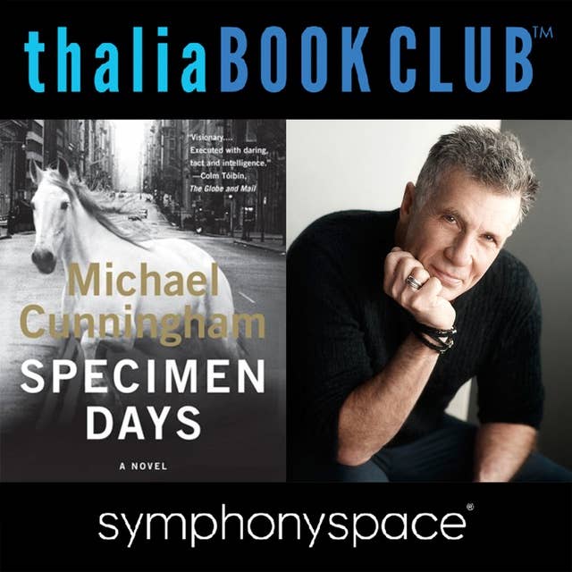 Thalia Book Club: Specimen Days with author Michael Cunningham