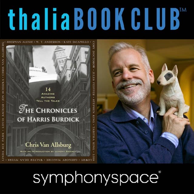 Thalia Book Club: Chris Van Allsburg's The Chronicles of Harris Burdick