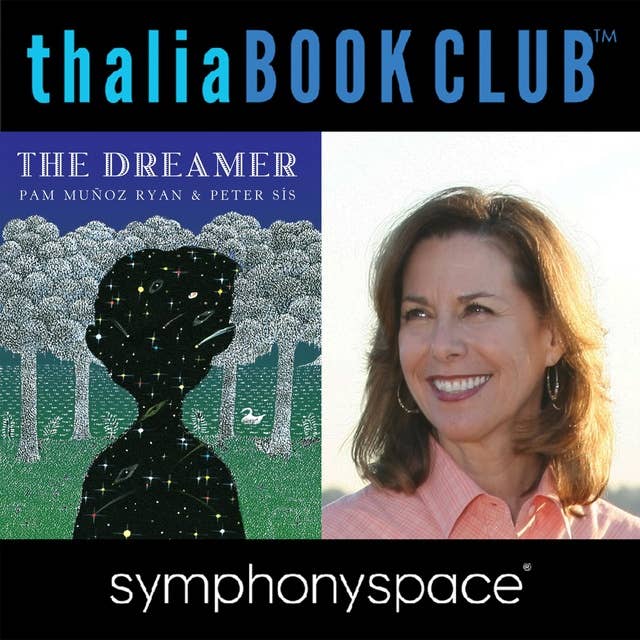Thalia Book Club: Pam Muñoz Ryan's The Dreamer