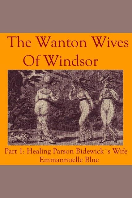 The Wanton Wives of Windsor: Healing Parson Bideford's Wife