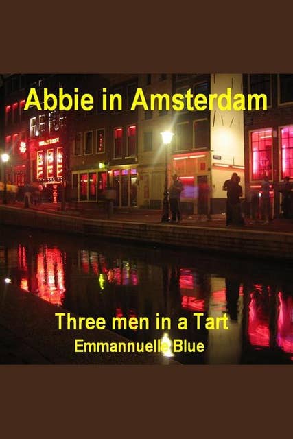 Abbie in Amsterdam: Three men in a tart