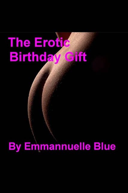 The Erotic Birthday Gift: The Naked Dinner Party
