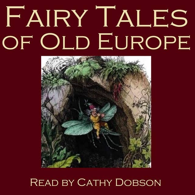 The Fairy Tales Of Old Europe