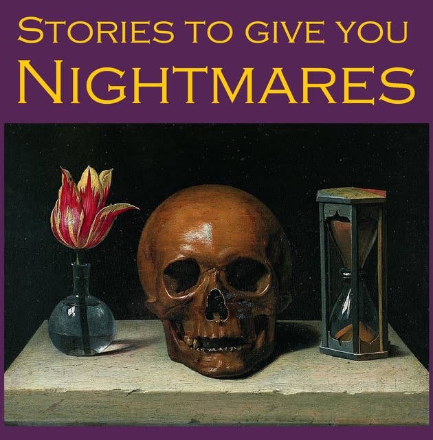 Stories To Give You Nightmares