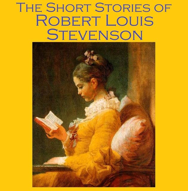 The Short Stories of Robert Louis Stevenson