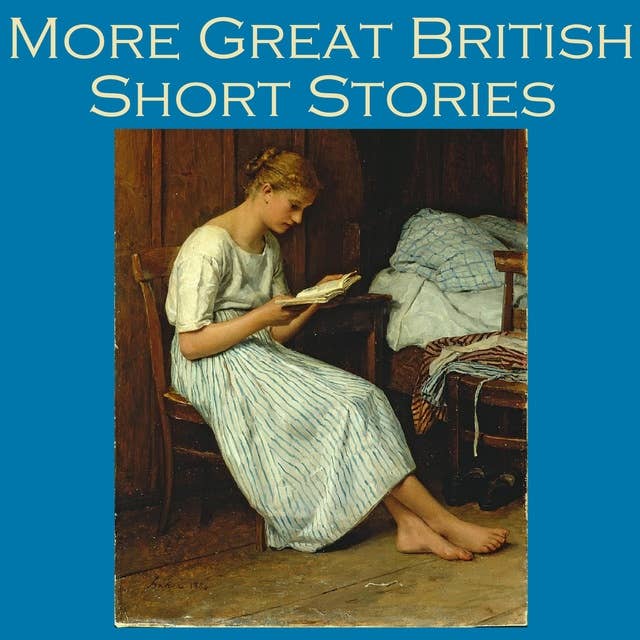 More Great British Short Stories