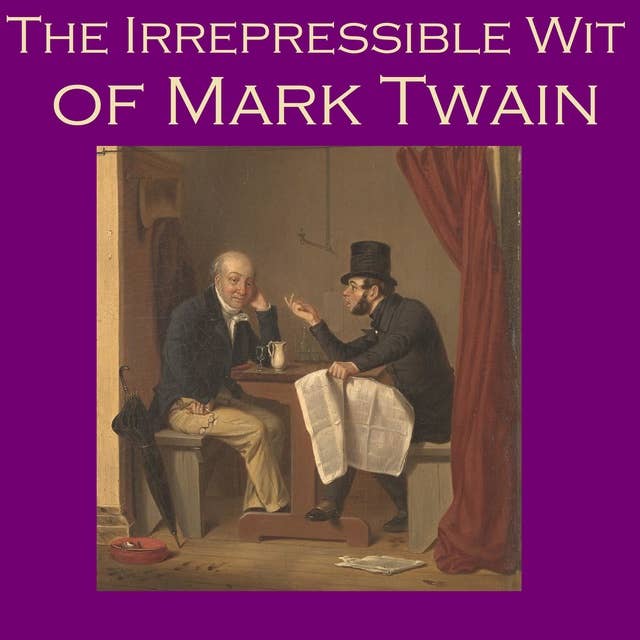 The Irrepressible Wit of Mark Twain