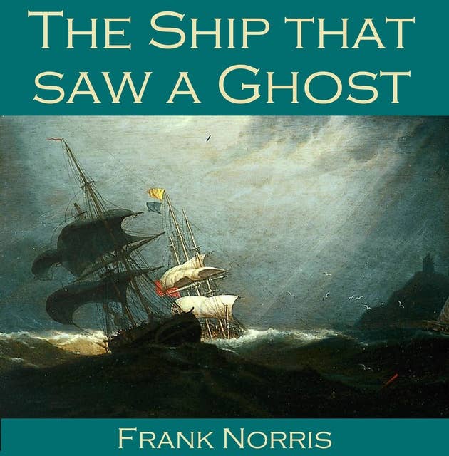 The Ship that saw a Ghost
