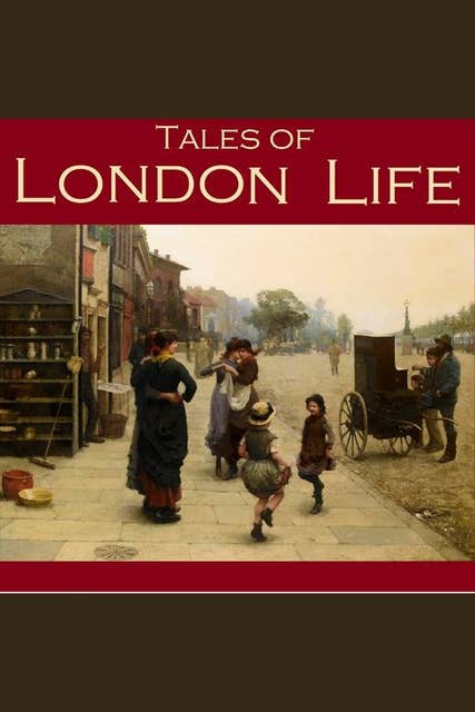 Tales of London Life