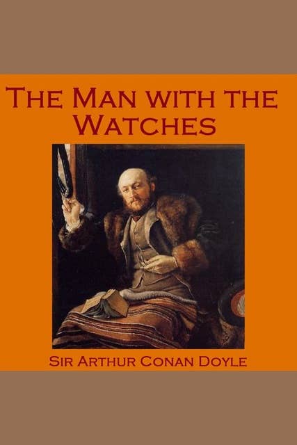 The Man with the Watches