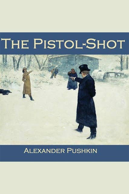 The Pistol-Shot
