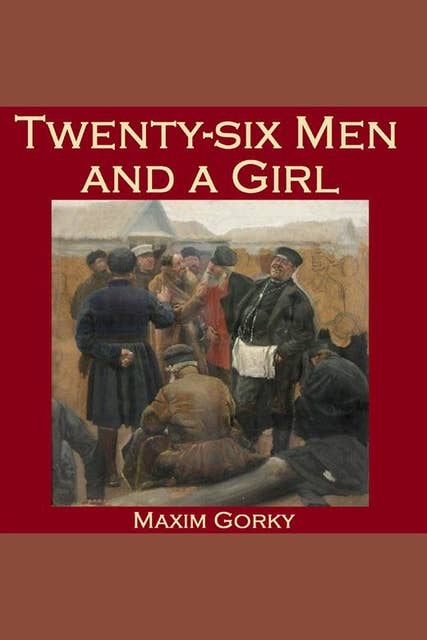 Twenty-six Men and a Girl