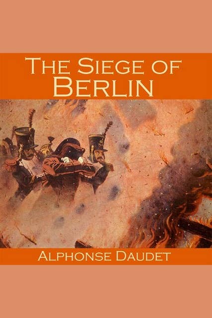 The Siege of Berlin