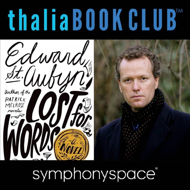 Thalia Book Club: Edward St. Aubyn Lost for Words
