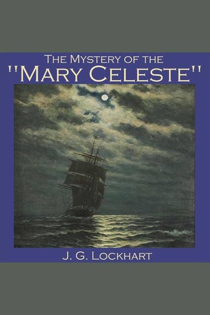 The Mystery of the "Mary Celeste"