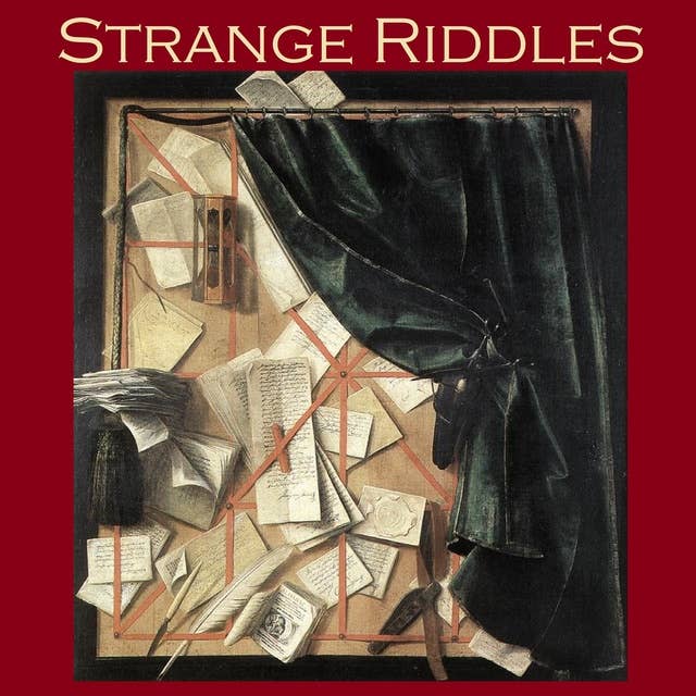 Strange Riddles: Stories of Puzzles and Intrigues