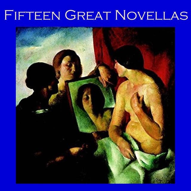 Fifteen Great Novellas