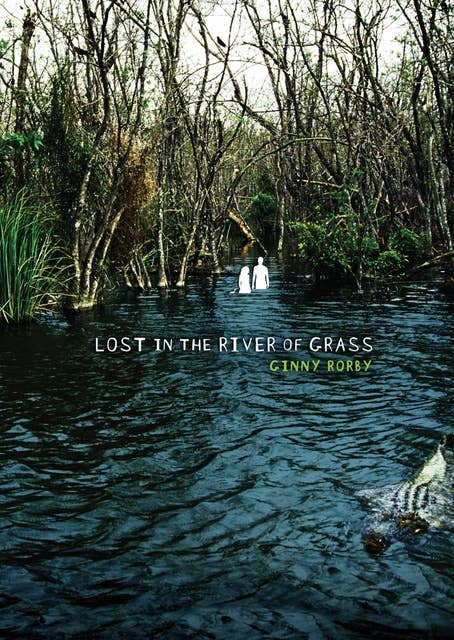 Lost in River of Grass