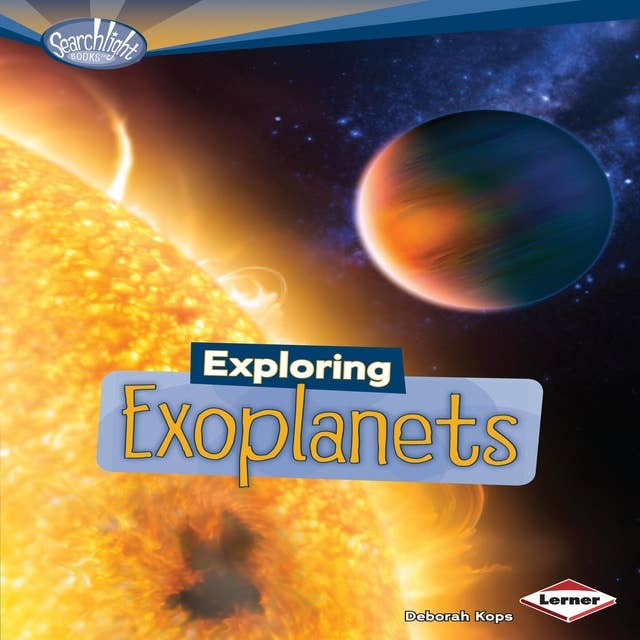 Exploring Exoplanets