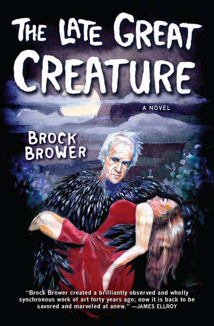 The Late Great Creature: A Novel