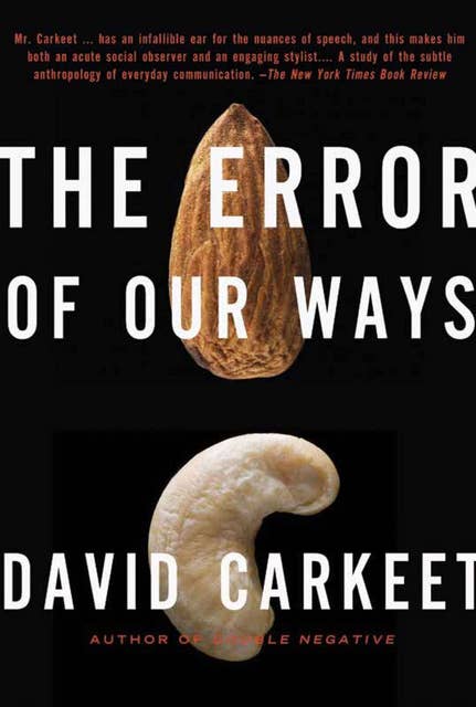 The Error of Our Ways: A Novel