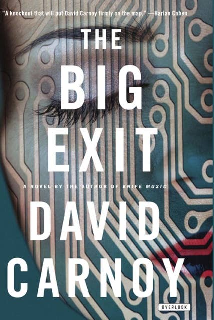 The Big Exit: A Novel