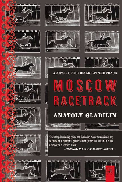 Moscow Racetrack: A Novel of Espionage at the Track