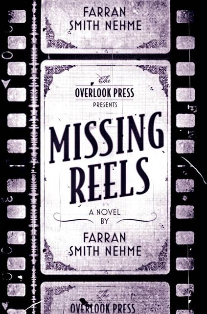 Missing Reels: A Novel