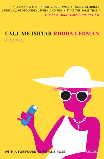 Call Me Ishtar: A Novel