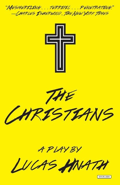 The Christians: A Play