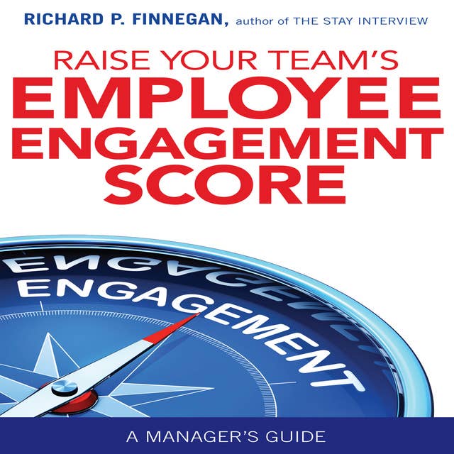Raise Your Team’s Employee Engagement Score