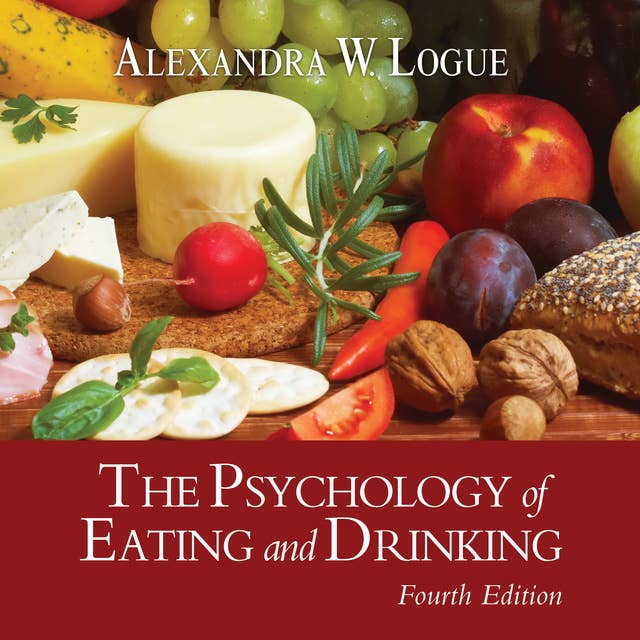 The Psychology of Eating and Drinking Fourth Edition