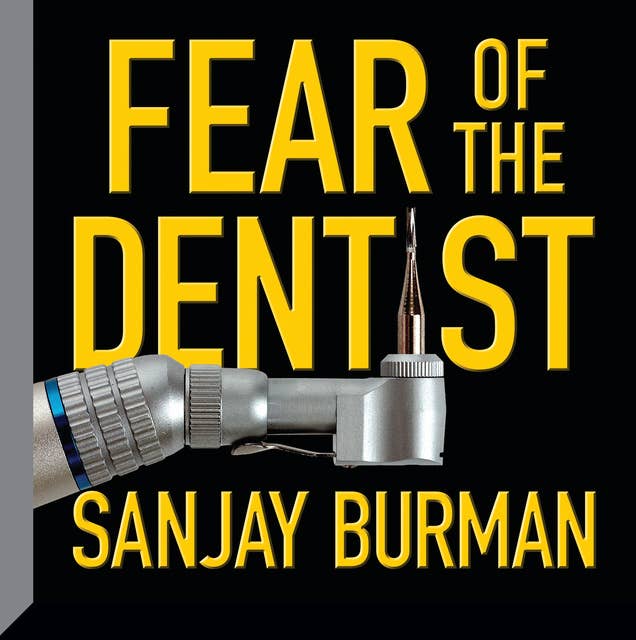 Fear the Dentist
